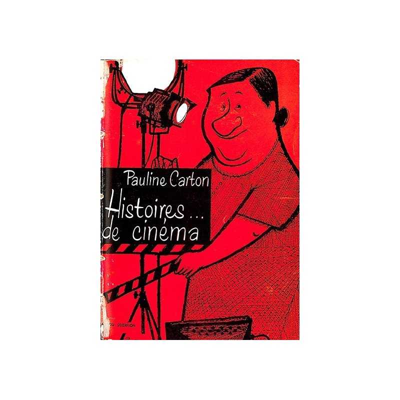 ABAO 1900- CARTON (Pauline) - Histoires ... de cinéma - Dédicacé