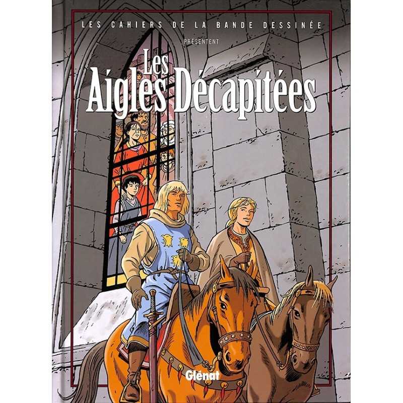 ABAO Bandes dessinées Les Aigles décapitées HS01 Les Cahiers de la bande dessinée.