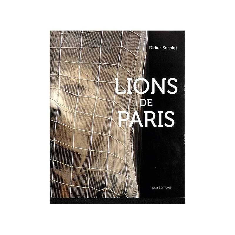 ABAO 1900- Serplet (Didier) - Lions de Paris ABAO 1900- Serplet (Didier) - Lions de Paris