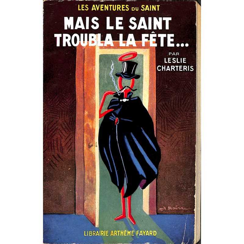 ABAO Littérature populaire Charteris (Leslie) - Mais le Saint troubla la fête ...
