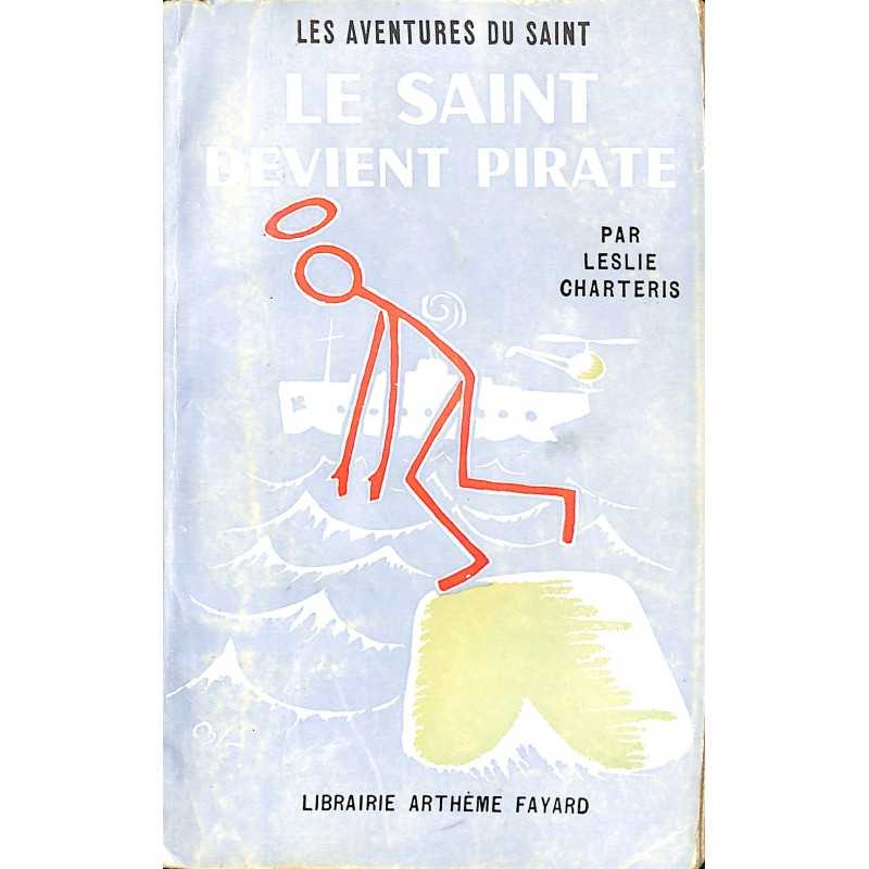 ABAO Littérature populaire Charteris (Leslie) - Le Saint devient pirate.