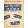 ABAO 1900- [Bruxelles] Bernaerts (Aimé) et Kervyn (Roger) - Les Noms de rues à Bruxelles.