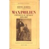 ABAO 1900- Harding (Bertita) - Maximilien, empereur du Mexique. 1832-1867.