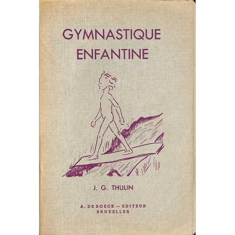 ABAO 1900- Thulin (J.G.) - Gymnastique enfantine.
