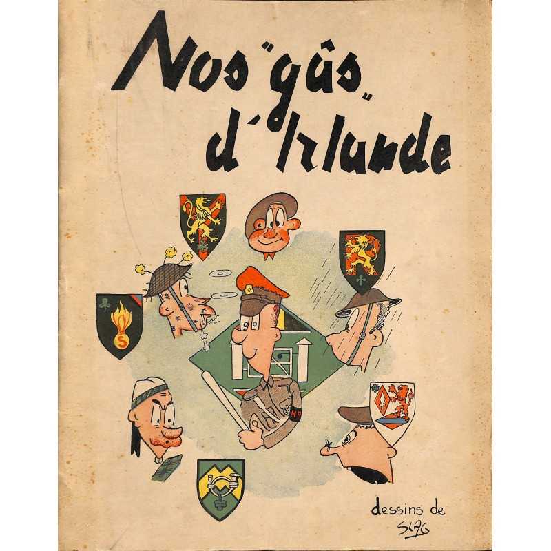 ABAO 1900- [1940-1945] Slag (Robert Slagmeulder, dit) - Nos "gûs" d'Irlande.