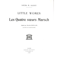 ABAO 1900- Alcott (Louisa M.) - Les Quatre soeurs Marsch.