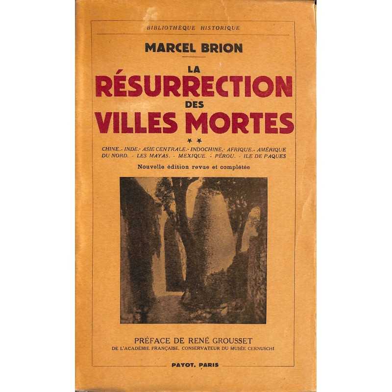 ABAO 1900- Brion (Marcel) - La Résurrection des villes mortes. **