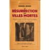 ABAO 1900- Brion (Marcel) - La Résurrection des villes mortes. **