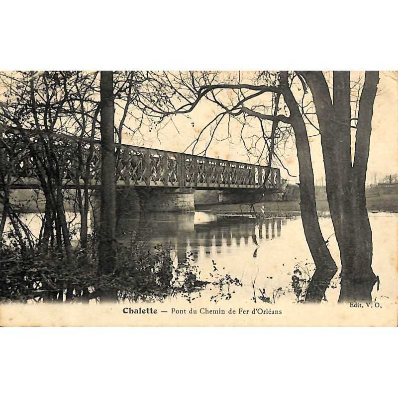 ABAO 45 - Loiret [45] Chalette - Pont du Chemin de Fer d'Orléans.