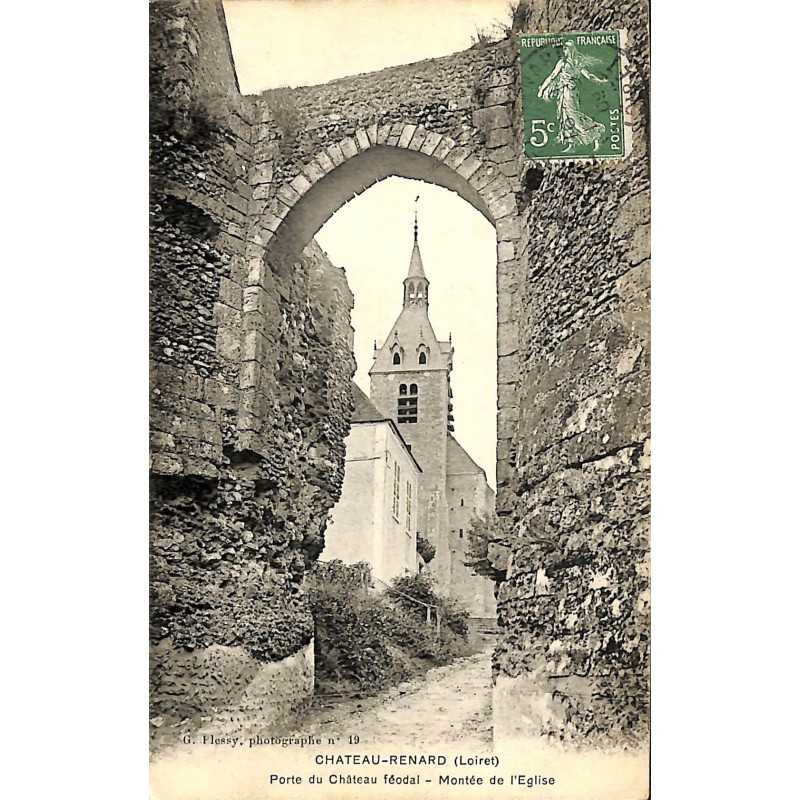 ABAO 45 - Loiret [45] Château-Renard - Porte du Château féodal. Montée de l'Eglise.