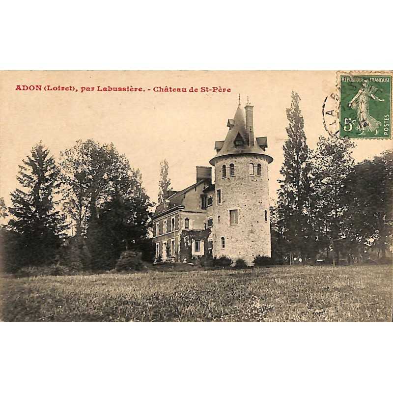 ABAO 45 - Loiret [45] Adon - Par Labussière. Château de St-Père.