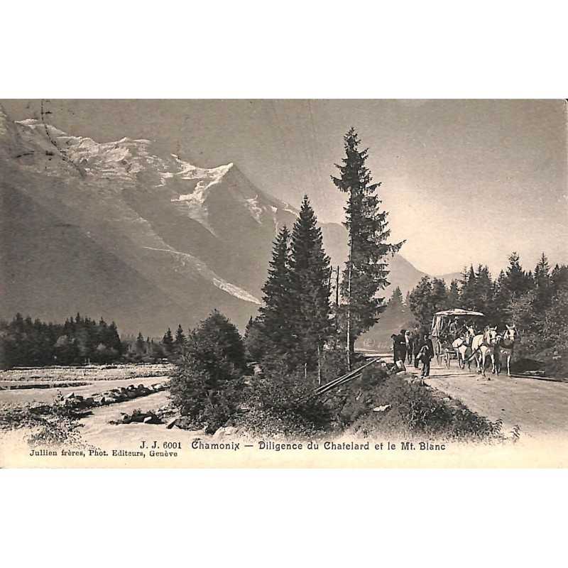 ABAO 74 - Haute Savoie [74] Chamonix - Diligence du Chatelard et le Mont Blanc.
