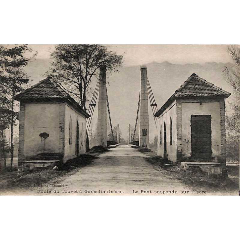 ABAO 38 - Isère [38] Goncelin - Route du Touvet. Le Pont suspendu sur l'Isère.