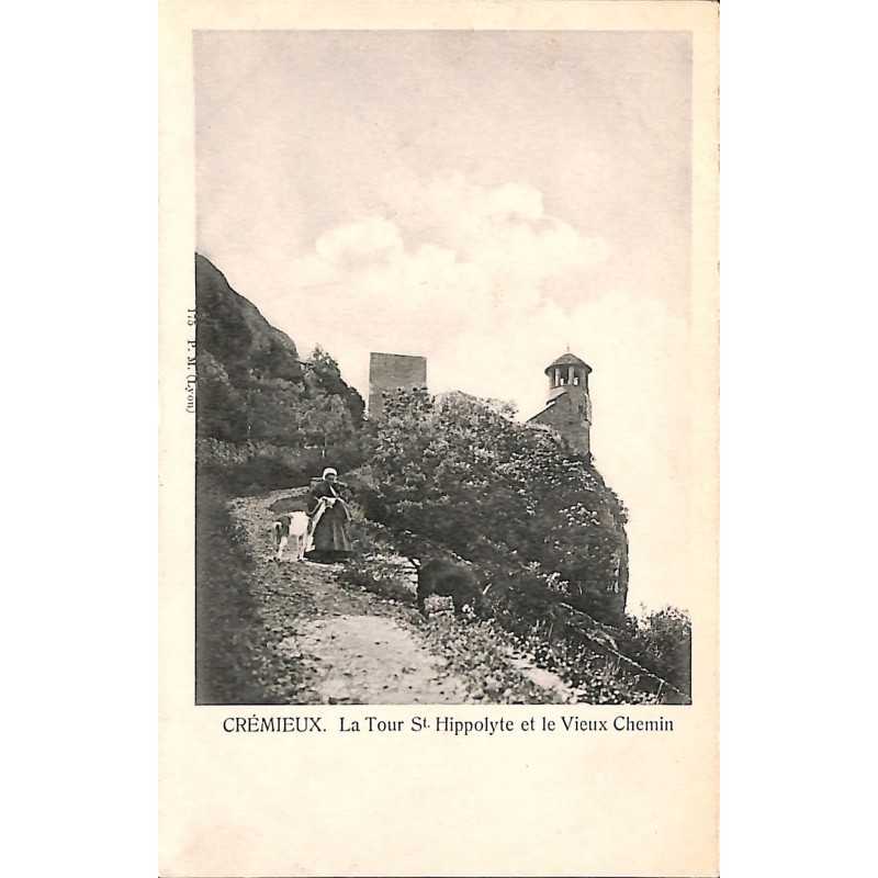 ABAO 38 - Isère [38] Crémieux - La Tour St Hippolyte et le vieux chemin.