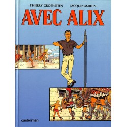 ABAO Bandes dessinées [Martin (Jacques)] Groensteen (Thierry) - Avec Alix.