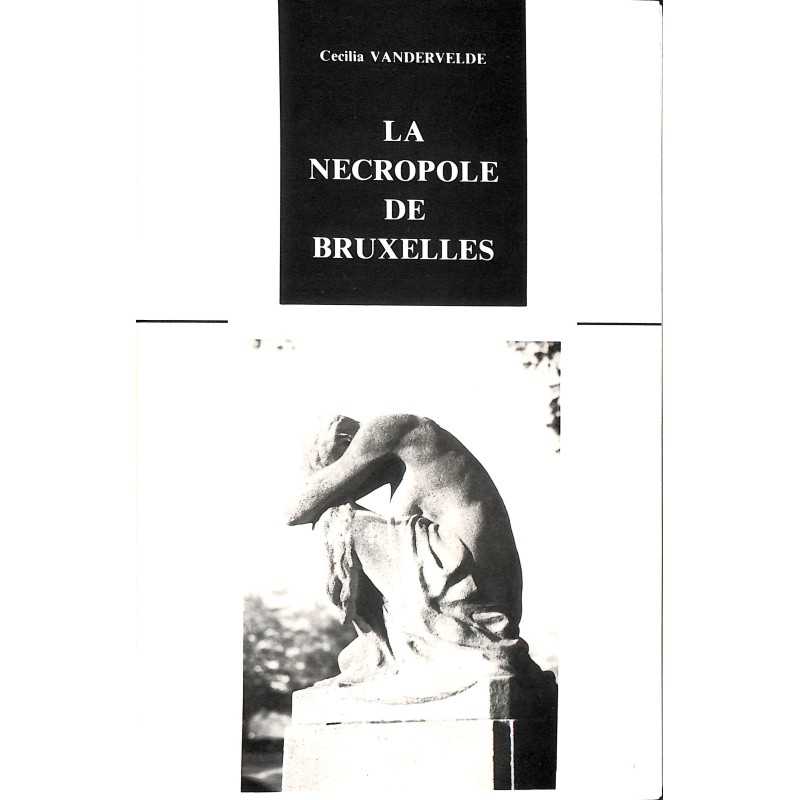 ABAO 1900- [Bruxelles] Vandervelde (Cécilia) - La Necropole de Bruxelles.