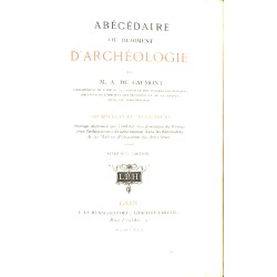 ABAO Histoire Caumont (Arcisse de) - Abécédaire ou rudiment d'archéologie.