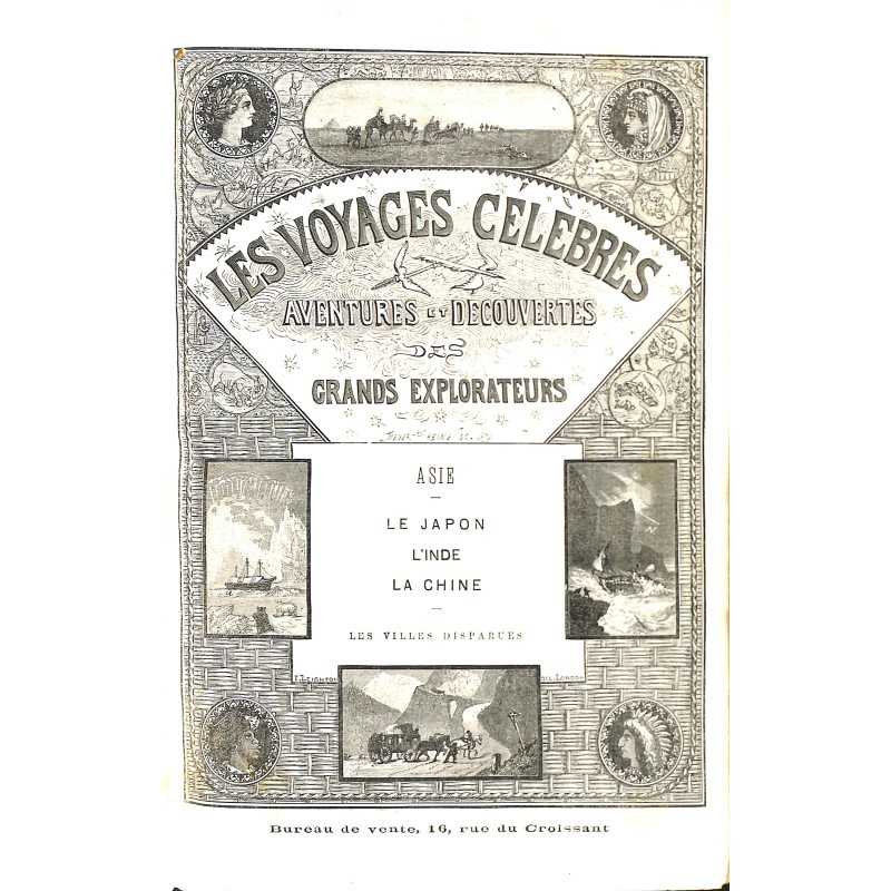 ABAO 1800-1899 Les Voyages célèbres. Aventures et Découvertes. Grands explorateurs. Asie.