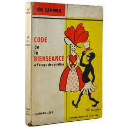 ABAO Littérature Campion (Léo) - Code de la bienséance à l'usage des adultes. + Dédicace.