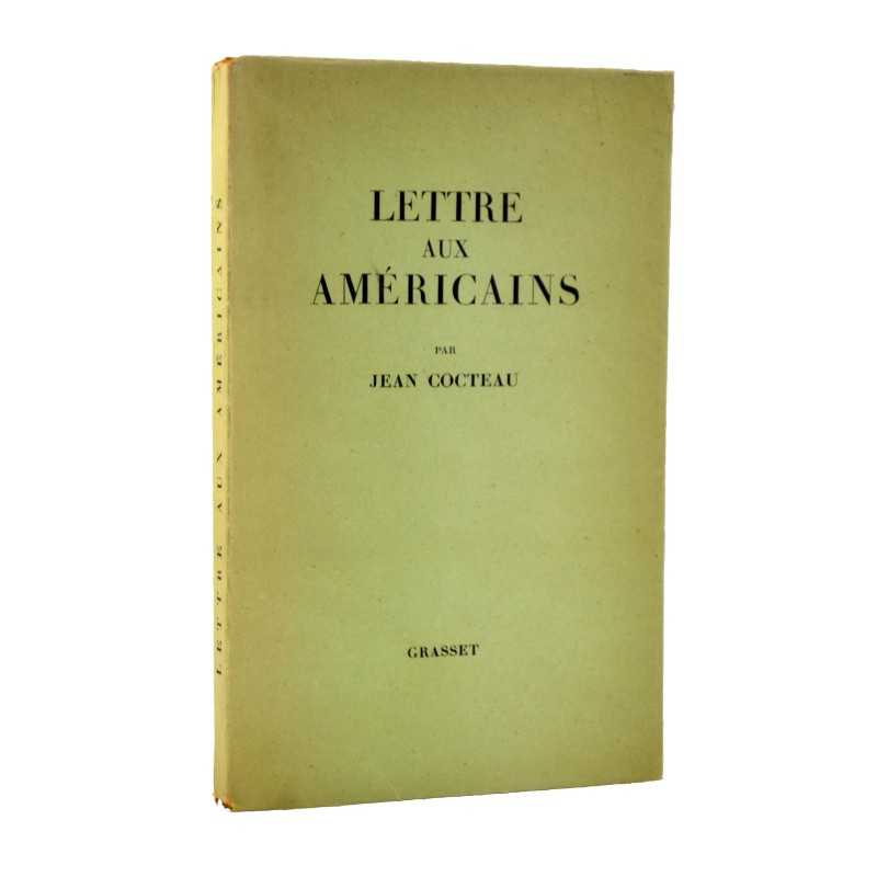 ABAO Littérature Cocteau (Jean) - Lettre aux américains. ABAO Littérature Cocteau (Jean) - Lettre aux américains.