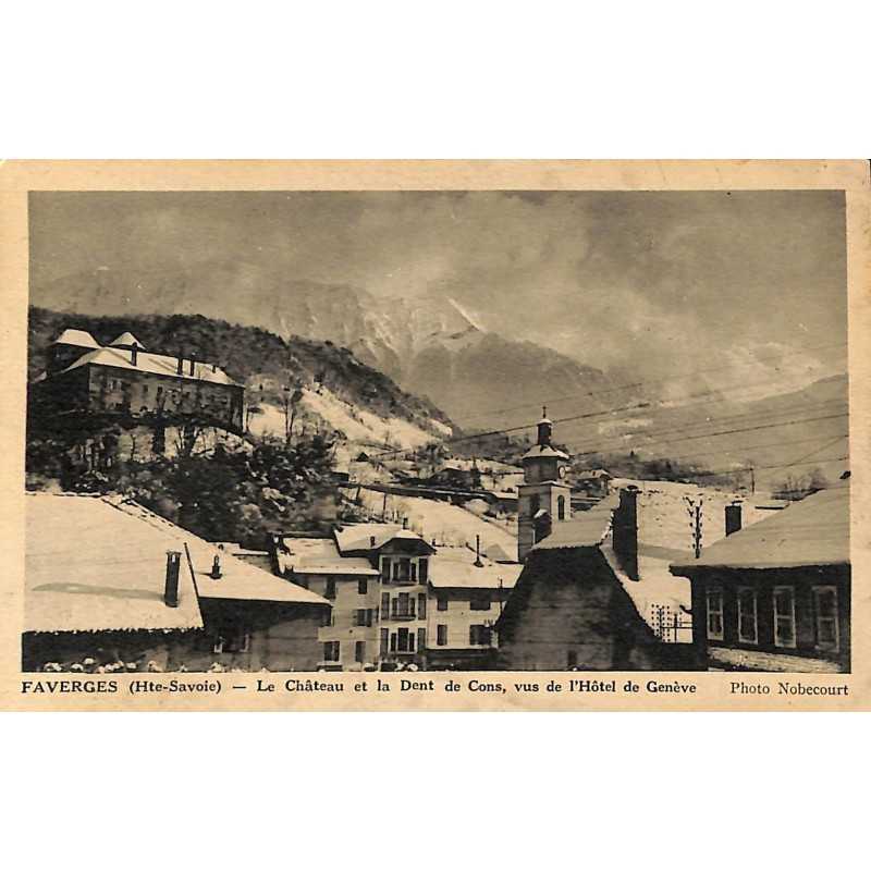 ABAO 74 - Haute Savoie [74] Faverges - Le Château et la Dent de Cons, vue de l'Hôtel de Genève.