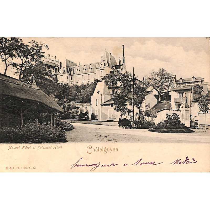 ABAO 63 - Puy-de-Dôme [63] Châtel-Guyon - Nouvel Hôtel et Splendid Hôtel.