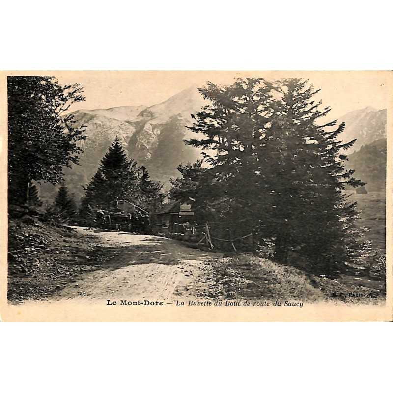 ABAO 63 - Puy-de-Dôme [63] Le Mont Dore - La Buvette du bout de route du Saucy.