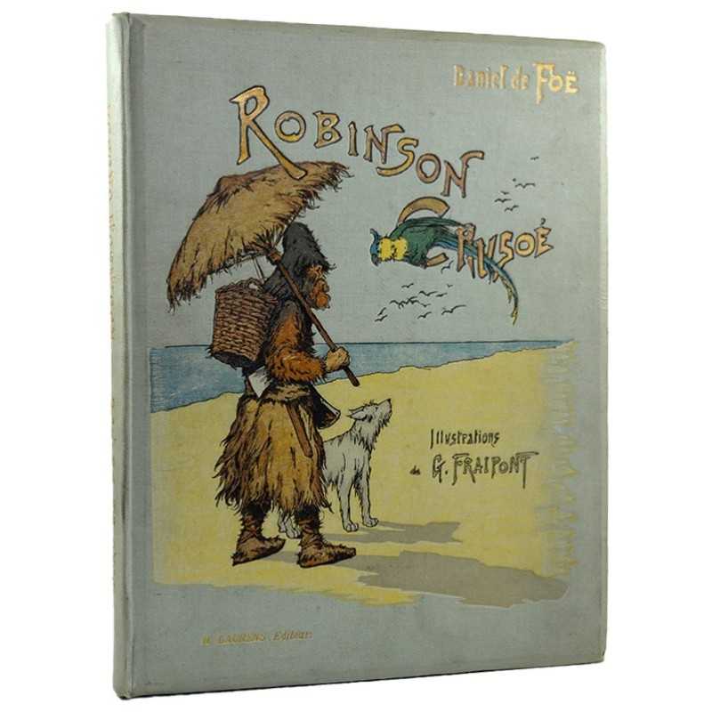 ABAO Enfantina De Foë (Daniel) - Robinson Crusoé. Illustrations de G. Fraipont.