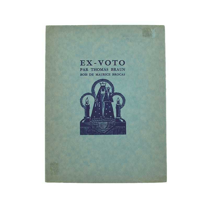 ABAO Livres illustrés Braun (Thomas) - Ex-Voto. Bois de Maurice Brocas.