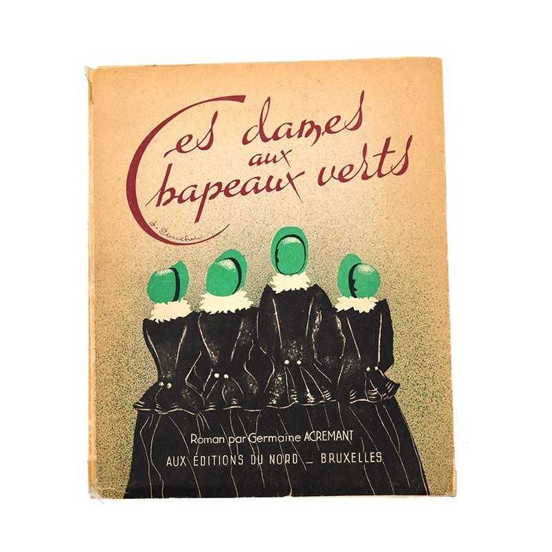 ABAO Livres illustrés Acremant (Germaine) - Ces dames aux chapeaux verts. Illustrations de Jacques Touchet.