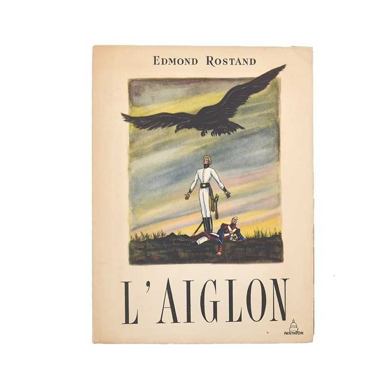 ABAO Livres illustrés Rostand (Edmond) - L'Aiglon. Illustrations de J. Gradassi.