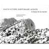 ABAO Photographie [Bourret (Eric)] Parlant (Pïerre) - Le Temps de la marche La Sainte-Victoire, la Sainte-Baume et les Alpilles