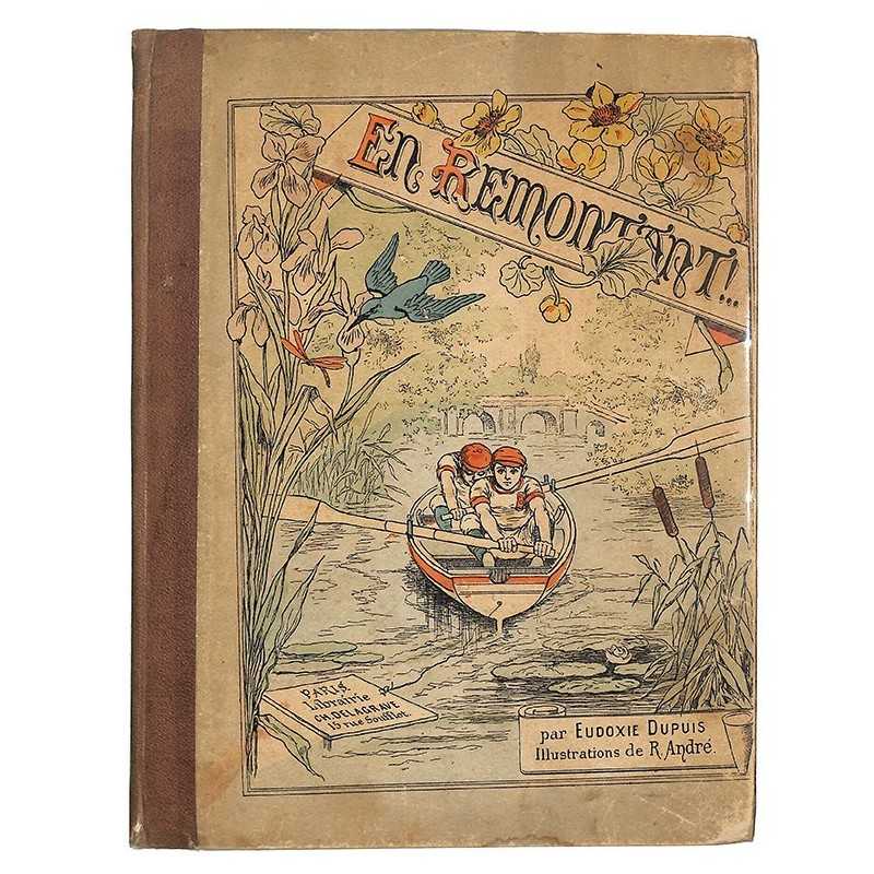 ABAO Enfantina Dupuis (Eudoxie) - En remontant ! Illustrations de R.André.
