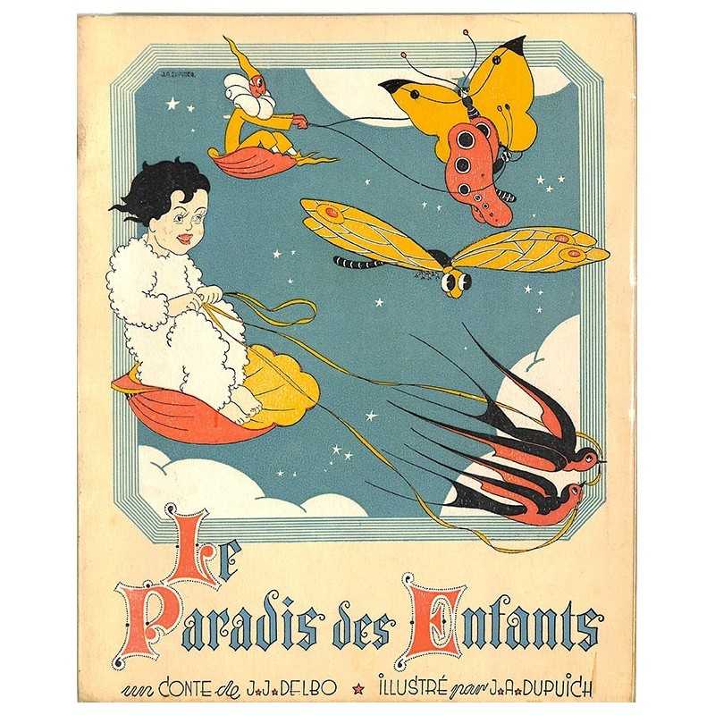 ABAO Enfantina Delbo (J.J.) - Le Paradis des enfants. Illustrations de J.A. Dupuich.