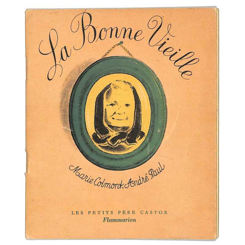 ABAO Enfantina Colmont (Marie) - La Bonne Vieille. Illustrations d'André Paul.
