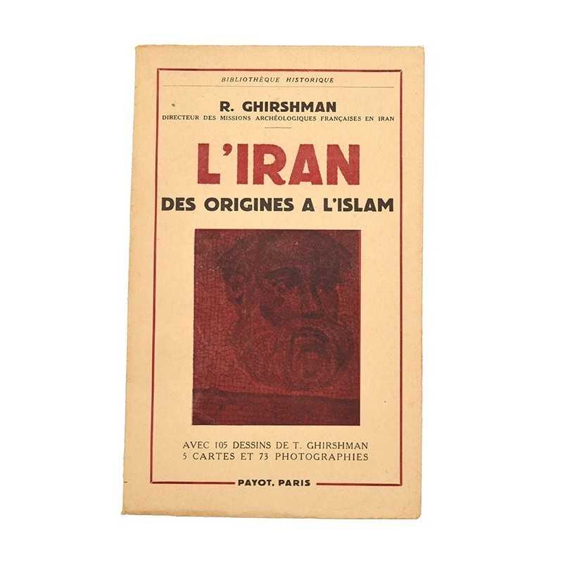 ABAO Editions Payot Ghirshman (Roman) - L'Iran des origines à l'islam.
