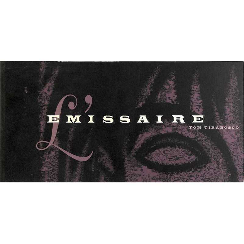 ABAO Bandes dessinées L'Emissaire. TL 300 ex. num & s.