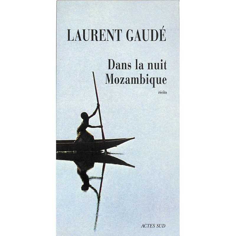 ABAO Romans Gaudé (Laurent) - Dans la nuit Mozambique.