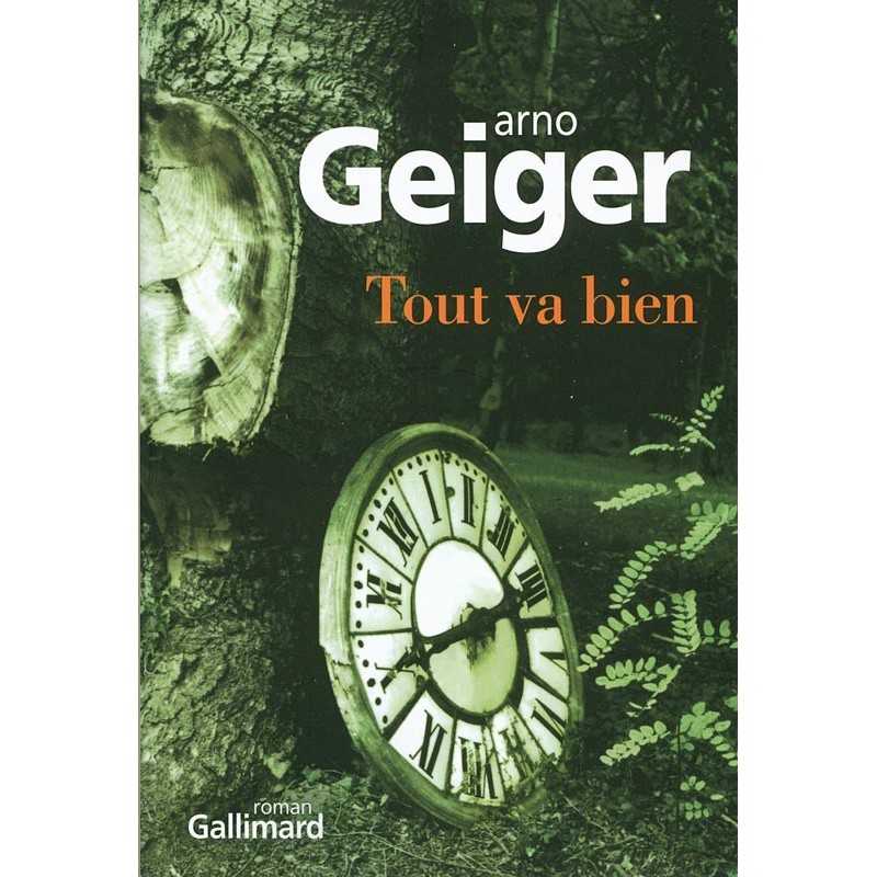 ABAO Romans Geiger (Arno) - Tout va bien.