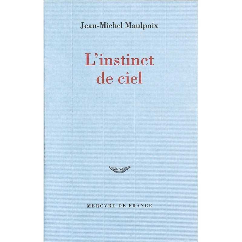 ABAO Romans Maulpoix (Jean-Michel) - L'Instinct du ciel.