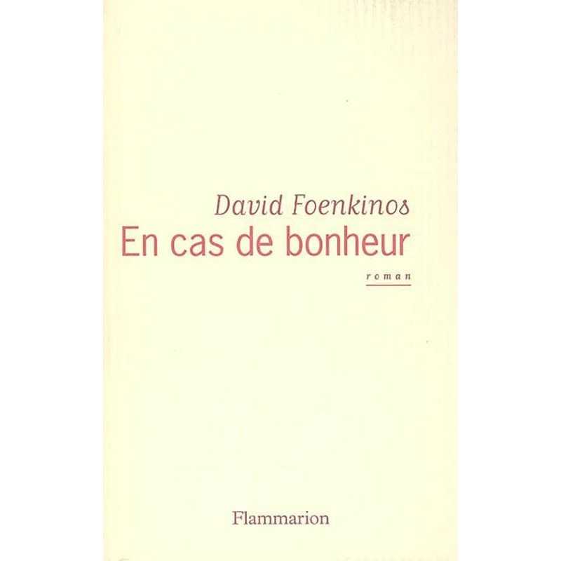 ABAO Romans Foenkinos (David) - En cas de bonheur.