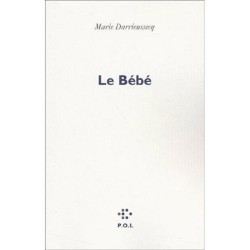 ABAO Romans Darrieussecq (Marie) - Le Bébé.