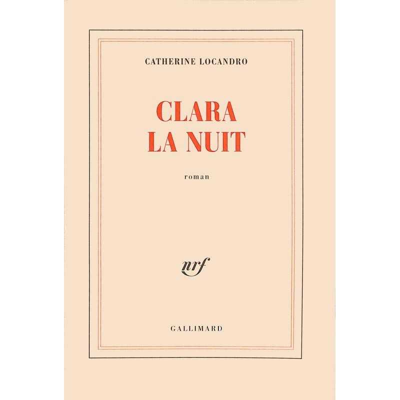 ABAO Romans Locandro (Catherine) - Clara la nuit.