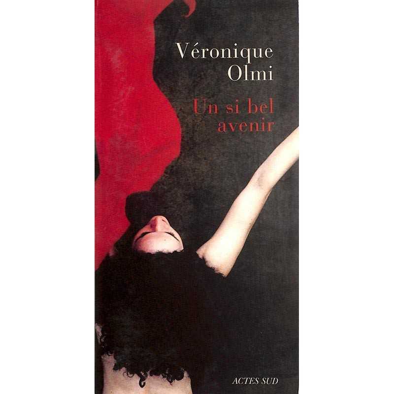 ABAO Romans Olmi (Véronique) - Un si bel avenir.