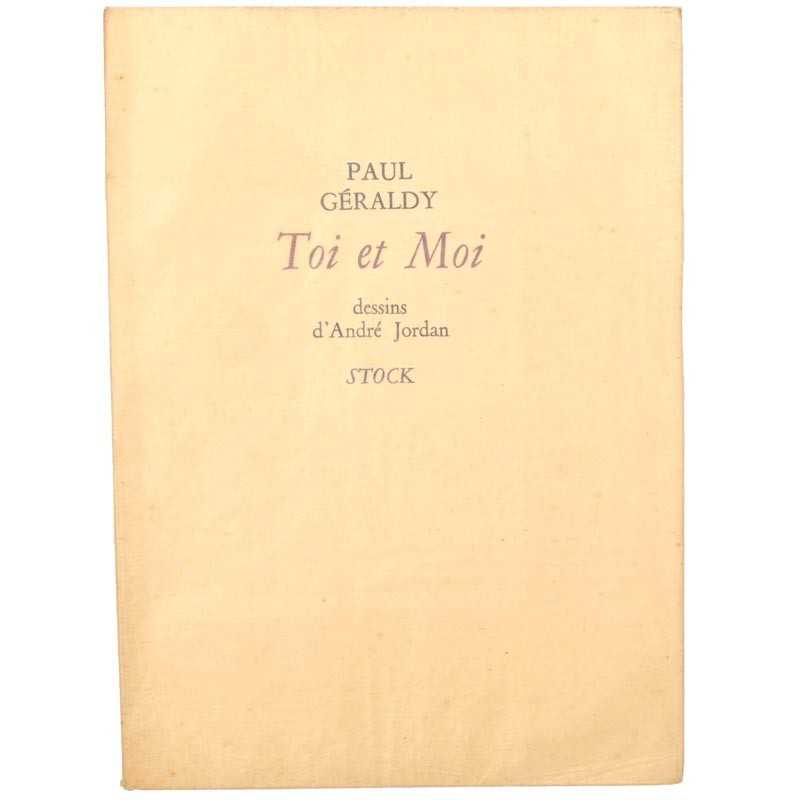 ABAO Poésie Géraldy (Paul) - Toi et moi. Illustrations d'André Jordan.