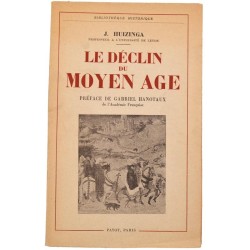 ABAO Editions Payot Huizinga (Johan) - Le Déclin du Moyen Âge.