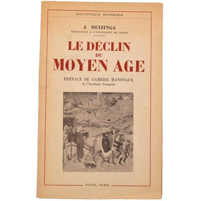 ABAO Editions Payot Huizinga (Johan) - Le Déclin du Moyen Âge.