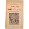 ABAO Editions Payot Huizinga (Johan) - Le Déclin du Moyen Âge.