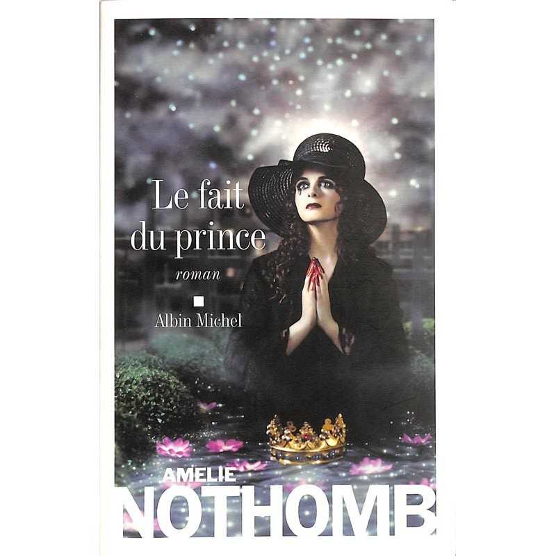 ABAO Romans Nothomb (Amélie) - Le Fait du prince.