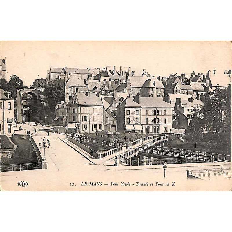 ABAO 72 - Sarthe [72] Le Mans - Pont Yssoir. Tunnel et Pont en X.